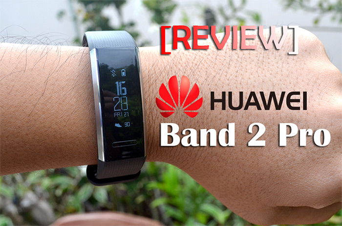 รีวิว Huawei Band 2 Pro – GPS Smartband ราคาจับต้องได้