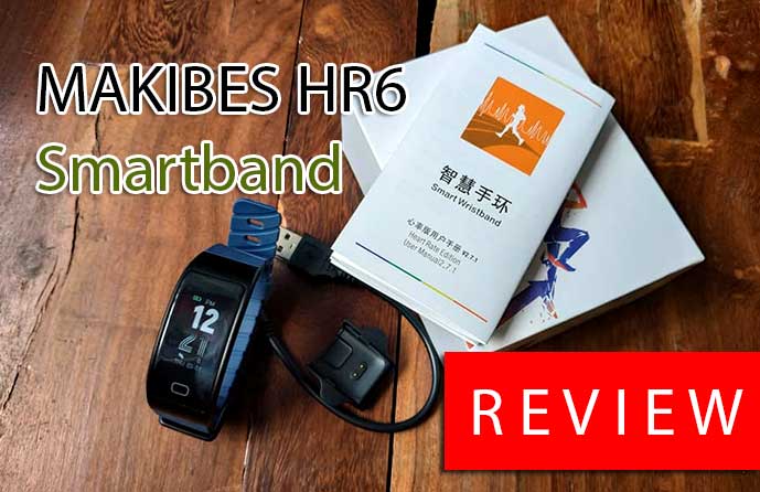 Makibes HR6 Smartband การตรวจสอบเชิงลึก