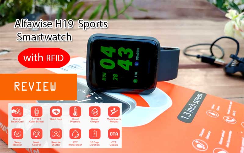 [รีวิว] Alfawise H19 RFID Sports Smartwatch