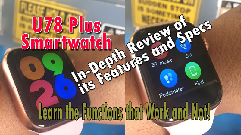 U78 Plus Smartwatch การตรวจสอบคุณสมบัติเชิงลึก