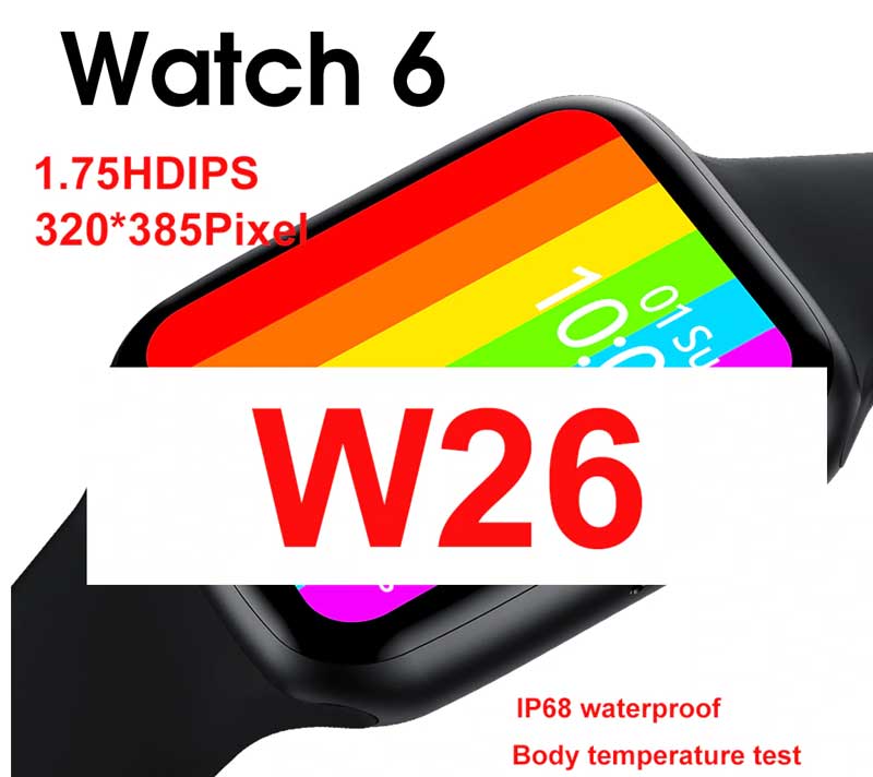 IWO W26 Smartwatch, การอัพเกรด Watch 6 - การตรวจสอบคุณสมบัติ