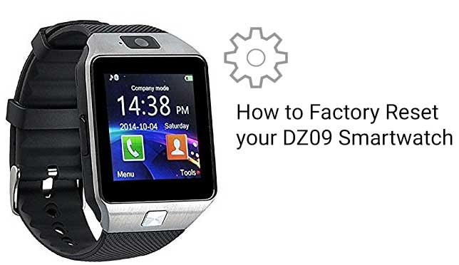 วิธีรีเซ็ต DZ09 Smartwatch ของคุณเป็นค่าเริ่มต้นจากโรงงาน
