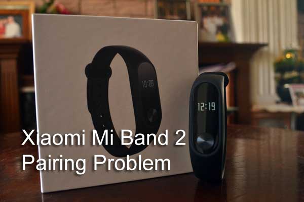 [วิธีแก้ปัญหา] วงดนตรีจับคู่โดยบุคคลอื่น –Xiaomi Mi Band 2 (แก้ไขแล้ว)